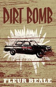 Dirt Bomb by Fleur Beale