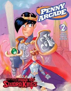 Penny Arcade Volume 2: Epic Legends of the Magic Sword Kings (Penny Arcade) by Jerry Holkins and Mike Krahulik