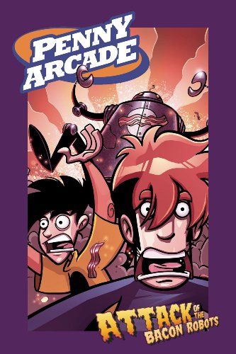 Penny Arcade Volume 1: Attack of the Bacon Robots by Jerry Holkins and Mike Krahulik
