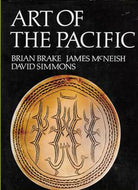 Art of the Pacific by Brian Brake and James McNeish and David Simmons