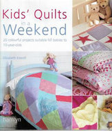 Kids' Quilts in a Weekend by Elizabeth Keevill