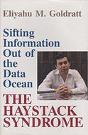 The Haystack Syndrome - Sifting Information Out of the Data Ocean by Eliyahu M. Goldratt