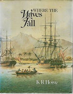 Where the Waves Fall by K. R. Howe