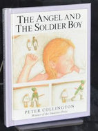 The Angel And the Soldier Boy by Peter Collington