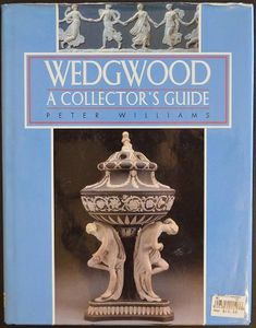 Wedgewood: a Collector's Guide by Peter Williams