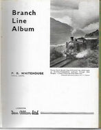 Branch Line Album by P.B. Whitehouse