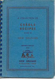 A Collection of Creole Recipes as Used in New Orleans by Caroline D. Weiss