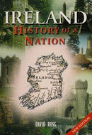 Ireland - History of a Nation by David Ross