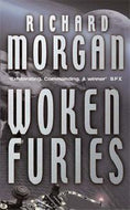 Woken Furies by Richard Morgan