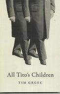 All Tito's Children by Tim Grgec