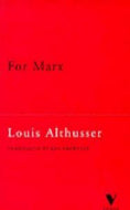 For Marx by Louis Althusser and Ben Brewster