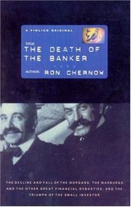 The Death of the Banker by Ron Chernow