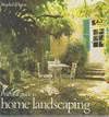 Practical Guide To Home Landscaping by Reader's Digest