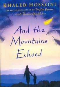 And the Mountains Echoes by Khaled Hosseini