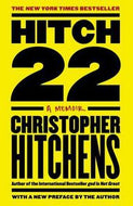 Hitch-22: A Memoir by Christopher Hitchens