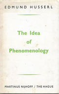 The Idea of Phenomenology by Edmund Husserl and George Nakhnikian