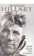 The View From the Summit by Edmund Hillary