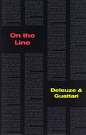 On the Line by Gilles Deleuze and Felix Guattari
