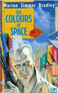 The Colours of Space by Marion Zimmer Bradley