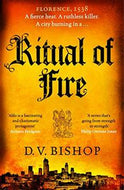 Ritual of Fire by D. V. Bishop