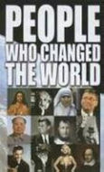 People Who Changed the World by Rodney Castleden