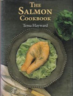 The Salmon Cookbook by Tessa Hayward