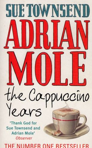 Adrian Mole: The Cappuccino Years by Sue Townsend