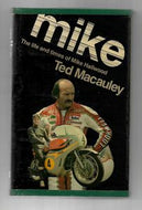 Mike: the life and times of Mike Hailwood by Ted Macauley