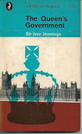 The Queen's Government by Sir Ivor Jennings