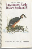 Uncommon Birds in New Zealand 3 by Janet Marshall and F. C. Kinsky and C. J. R. Robertson