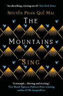 The Mountains Sing by Nguyen Phan Que Mai