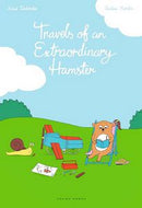 Travels of An Extraordinary Hamster by Astrid Desbordes