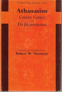 Contra Gentes And De Incarnatione - Edited and Translated by Robert W. Thomson  by Athanasius