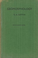 Geomorphology, Etc. (Seventh Edition, Revised.) by C. A. Cotton