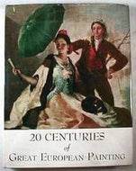 20 Centuries of Great European Painting: A Collection of Masterpieces by Hiltgart Keller and Bodo Cichy