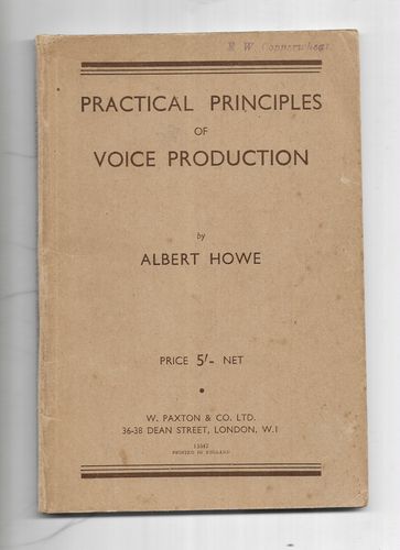 Practical Principles of Voice Production by Albert Howe