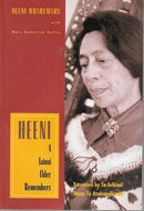 Heeni: a Tainui Elder Remembers by Mary Katharine Duffie and Heeni Wharemaru