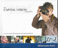 The Best From the Dominion Post Photographers: the Capital Vision Collection 2005