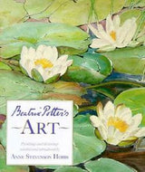 Beatrix Potter's Art by Anne Stevenson Hobbs
