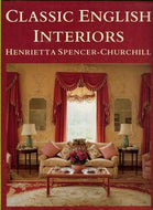 Classic English Interiors by Henrietta Spencer-Churchill