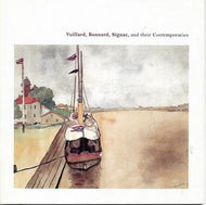 Vuillard, Bonnard, Signac, And Their Contemporaries