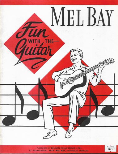 Mel Bay's Fun with the Guitar by Mel Bay