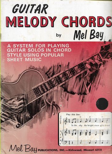 Guitar Melody Chords by Mel Bay by Mel Bay