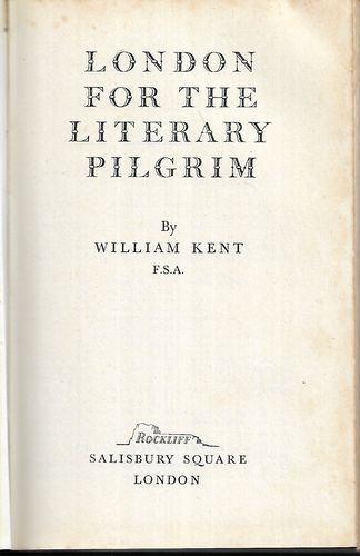 London for the Literary Pilgrim by William Kent