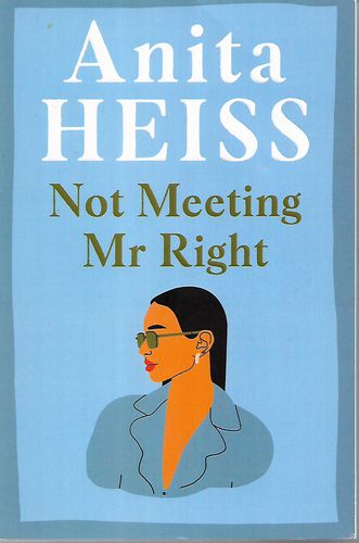 Not Meeting Mr. Right by Anita Heiss
