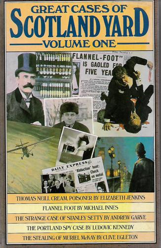 Great Cases Of Scotland Yard: Volume One by Clive Egleton and Andrew Garve and Michael Innes and Elizabeth Jenkins and Ludovic Kennedy
