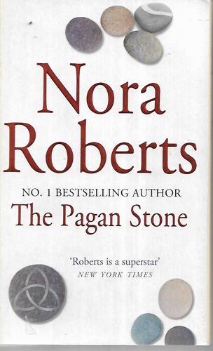 The Pagan Stone by Nora Roberts