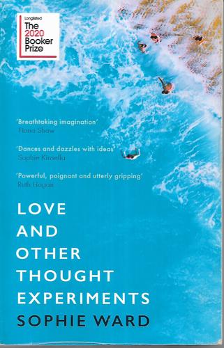Love And Other Thought Experiments by Sophie Ward