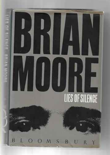 Lies Of Silence by Brian Moore