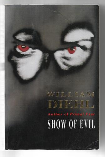 Show Of Evil by William Diehl